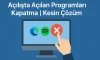 Açılışta Açılan Programları Kapatma | Kesin Çözüm