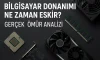 Bilgisayar Donanımı Ne Zaman Eskir? | Gerçek Ömür Analizi