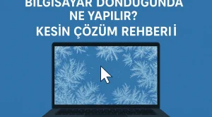 Bilgisayar Donduğunda Ne Yapılır? | Kesin Çözüm Rehberi Bilgisayar Donduğunda Ne Yapılır? | Kesin Çözüm Rehberi