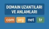 Domain Uzantıları ve Anlamları | Kapsamlı Rehber