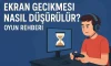 Ekran Gecikmesi Nasıl Düşürülür? | Oyun Rehberi