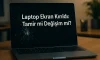 Laptop Ekran Kırıldı: Tamir mi Değişim mi?