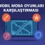 Mobil MOBA Oyunları Karşılaştırması | 2025 Detaylı Rehber