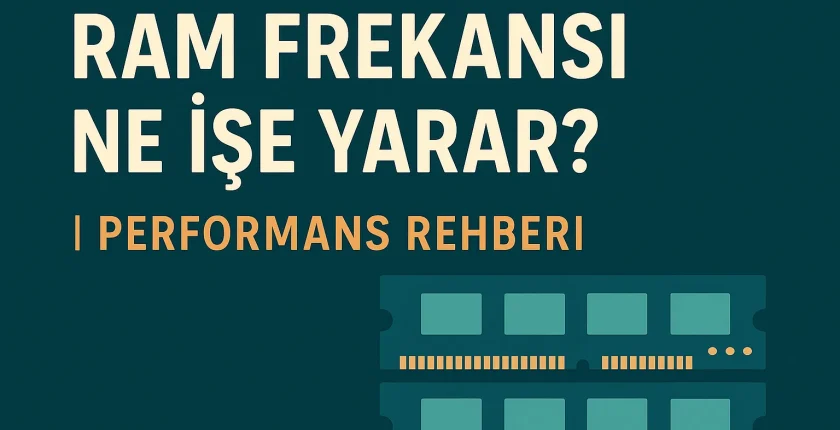 RAM Frekansı Ne İşe Yarar? | Performans Rehberi RAM Frekansı Ne İşe Yarar? | Performans Rehberi