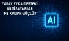 Yapay Zeka Destekli Bilgisayarlar Ne Kadar Güçlü?